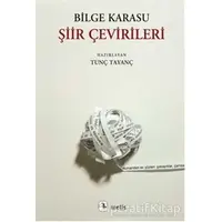 Şiir Çevirileri - Bilge Karasu - Metis Yayınları