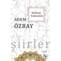 Eliften Yalnızlık - Adem Özbay - Az Kitap