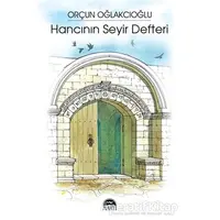 Hancının Seyir Defteri - Orçun Oğlakcıoğlu - Martı Yayınları