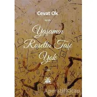 Yaşamın Rosetta Taşı Yok - Cevat Ok - Artshop Yayıncılık