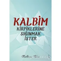 Kalbim Kirpiklerine Sığınmak İster - Meltem Tanı - İkinci Adam Yayınları