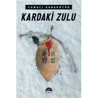 Kardaki Zulu - Cumali Karakütük - Martı Yayınları