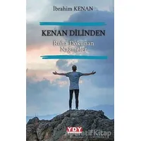 Kenan Dilinden Ruha Dokunan Nağmeler - İbrahim Kenan - YDY Yayınları