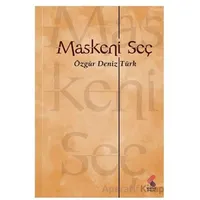 Maskeni Seç - Özgür Deniz Türk - Klaros Yayınları