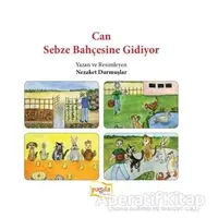 Can Sebze Bahçesine Gidiyor - Nezaket Durmuşlar - Payda Yayıncılık