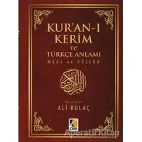 Kuran-ı Kerim ve Türkçe Anlamı Meal ve Sözlük - Ali Bulaç - Çıra Yayınları