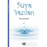 Suya Yazılan - Eylem Bayar - Şiirden Yayıncılık