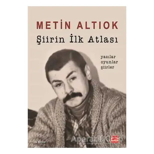 Şiirin İlk Atlası - Metin Altıok - Kırmızı Kedi Yayınevi