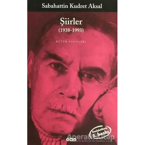 Şiirler (1938-1993) - Sabahattin Kudret Aksal - Yapı Kredi Yayınları