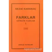 Günlük Yazılar 1 - Farklar - Sezai Karakoç - Diriliş Yayınları