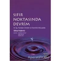 Sıfır Noktasında Devrim - Silvia Federici - Otonom Yayıncılık