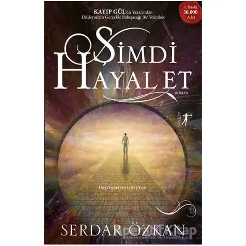 Şimdi Hayal Et - Serdar Özkan - Artemis Yayınları