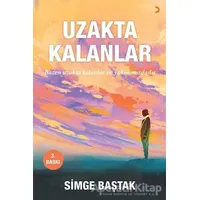 Uzakta Kalanlar - Simge Baştak - Cinius Yayınları