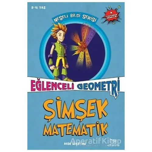 Şimşek Matematik - Eğlenceli Geometri - Ogün Mazlum - Elhamra Yayınları