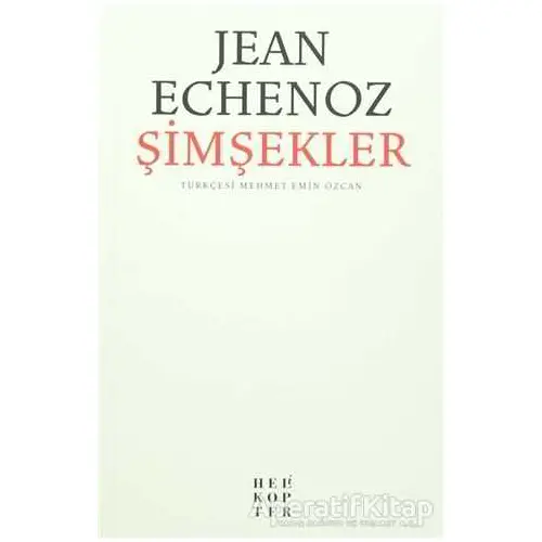 Şimşekler - Jean Echenoz - Helikopter Yayınları