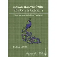 Hasan Halvetinin Divan-ı İlahiyatı - Sinan Uyğur - Fenomen Yayıncılık