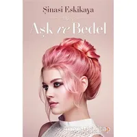 Aşk ve Bedel - Şinasi Eskikaya - Cinius Yayınları