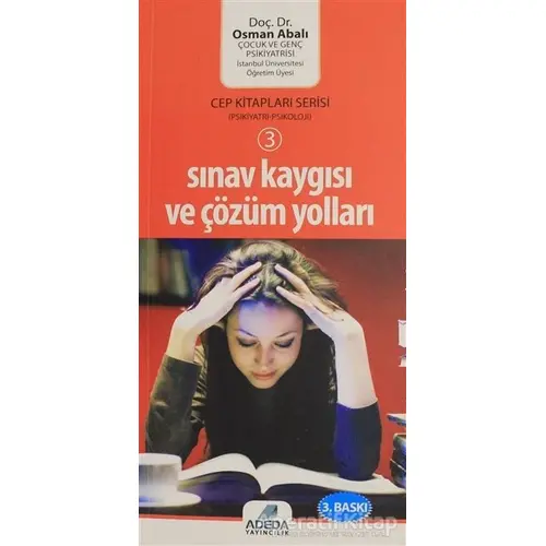 Sınav Kaygısı ve Çözüm Yolları - Osman Abalı - Adeda Yayınları