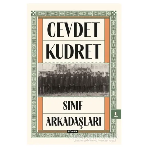 Sınıf Arkadaşları - Cevdet Kudret - Kapı Yayınları