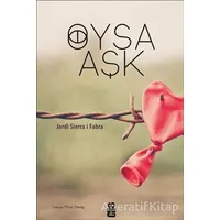 Oysa Aşk - Jordi Sierra i Fabra - On8 Kitap