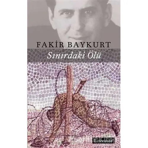 Sınırdaki Ölü - Fakir Baykurt - Literatür Yayıncılık