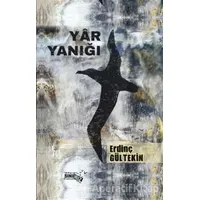 Yar Yanığı - Erdinç Gültekin - Sınırsız Kitap