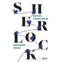 Dörtlerin İmzası - Sherlock Holmes - Sir Arthur Conan Doyle - Zeplin Kitap