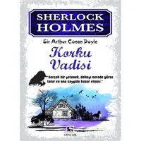 Sherlock Holmes - Korku Vadisi - Sir Arthur Conan Doyle - Çınaraltı Yayınları