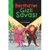 Berthanın Gizli Savaşı - John Coldwell - Martı Çocuk Yayınları