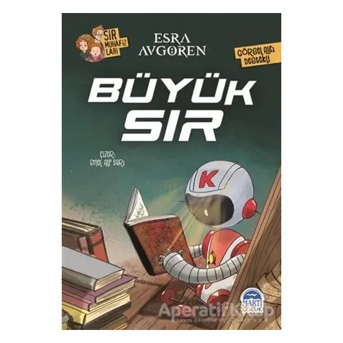 Sır Muhafızları - Büyük Sır - Esra Avgören - Martı Çocuk Yayınları