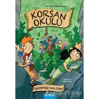 Korsan Okulu - 6 : Sürpriz Saldırı - Sir Steve Stevenson - Mavibulut Yayınları