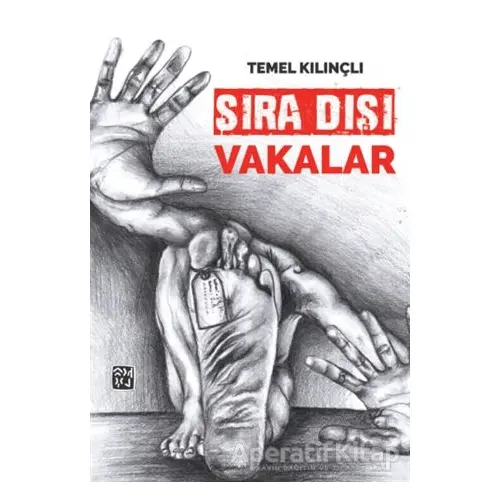 Sıra Dışı Vakalar - Temel Kılınçlı - Kutlu Yayınevi