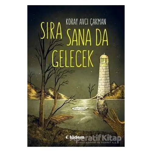 Sıra Sana Da Gelecek - Koray Avcı Çakman - Tudem Yayınları