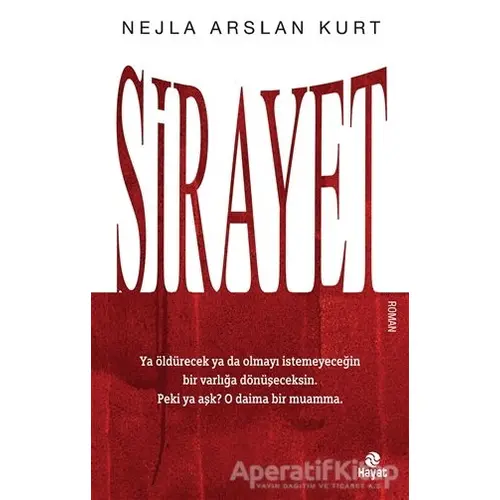 Sirayet - Nejla Arslan Kurt - Hayat Yayınları