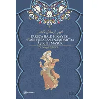 Farsça Halk Hikayesi Emir Ersalan-ı Namdarda Aşık İle Maşuk - Nurgül Bağcı - Fenomen Yayıncılık