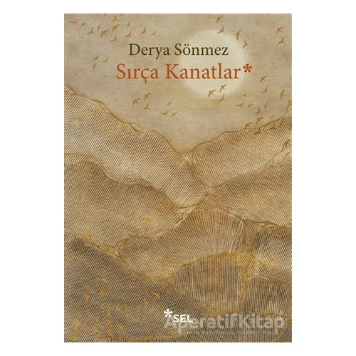 Sırça Kanatlar - Derya Sönmez - Sel Yayıncılık