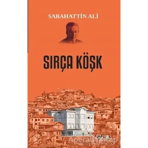 Sırça Köşk - Sabahattin Ali - Fark Yayınları