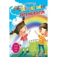 Gökkuşağından Öğrendiklerim - Doğadan Öğreniyorum - Quixot Publishing - Parıltı Yayınları