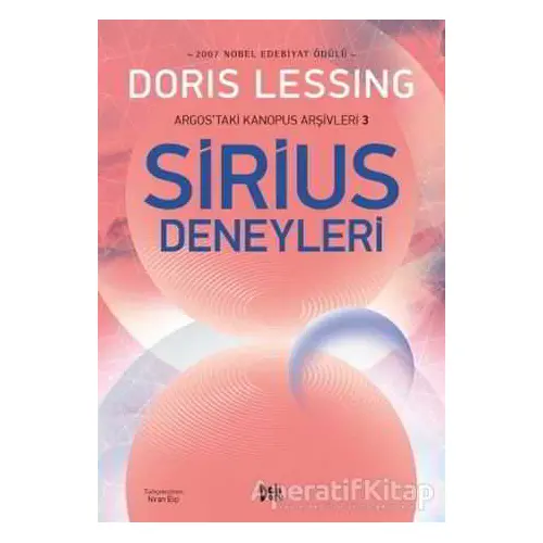 Sirius Deneyleri - Argostaki Kanopus Arşivleri 3 - Doris Lessing - Delidolu