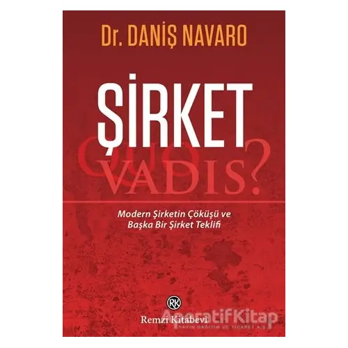 Şirket - Quo Vadis? - Daniş Navaro - Remzi Kitabevi