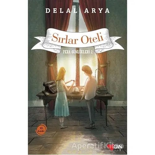 Sırlar Oteli - Pera Günlükleri 2 - Delal Arya - Can Çocuk Yayınları