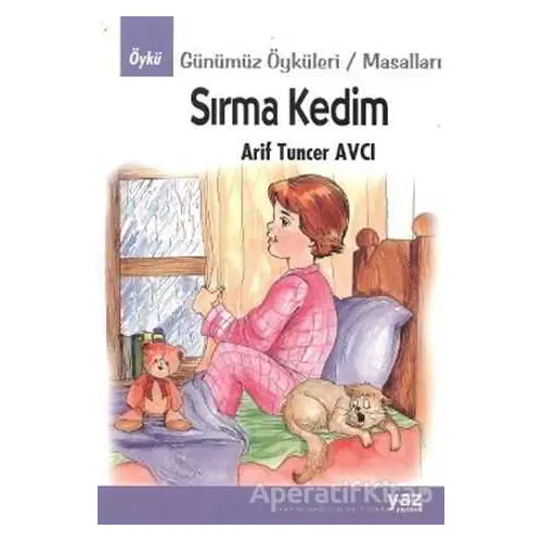 Sırma Kedim - Arif Tuncer Avcı - Yaz Yayınları