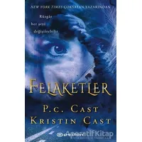 Felaketler - P. C. Cast - Epsilon Yayınevi