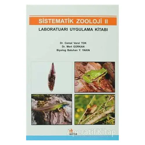 Sistematik Zooloji - 2 Laboratuarı Uygulama Kitabı - Batuhan Yaman Yakın - Kriter Yayınları