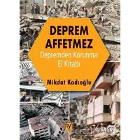 Deprem Affetmez - Mikdat Kadıoğlu - Tekin Yayınevi