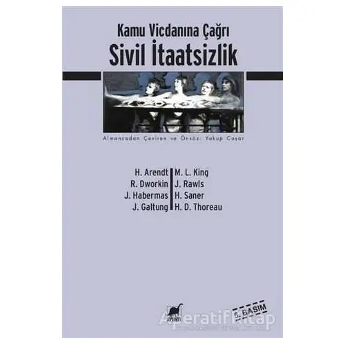 Sivil İtaatsizlik Kamu Vicdanına Çağrı - Hannah Arendt - Ayrıntı Yayınları