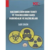 Hastanelerin KBRN Tehdit ve Tehlikelerine Karşı Farkındalık ve Hazırlıkları