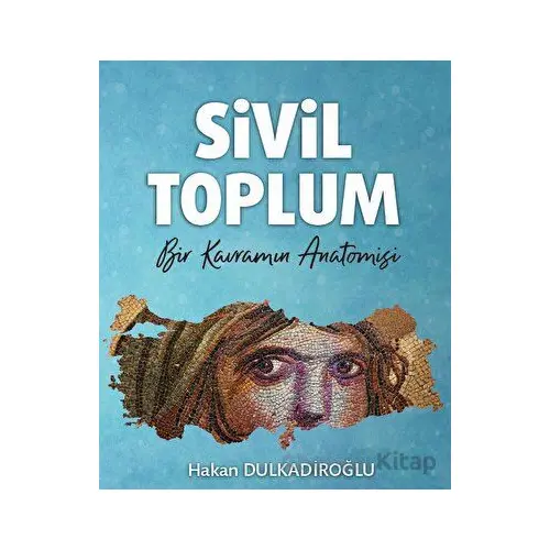 Sivil Toplum - Hakan Dulkadiroğlu - Türk İdari Araştırmaları Vakfı