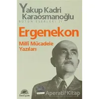 Ergenekon - Yakup Kadri Karaosmanoğlu - İletişim Yayınevi