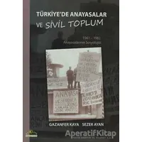 Türkiye’de Anayasalar ve Sivil Toplum - Sezer Ayan - Ütopya Yayınevi